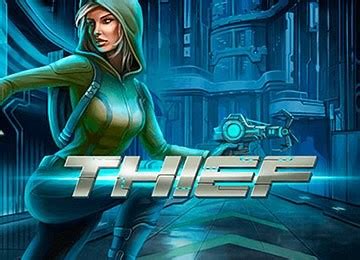 thief netent|Thief Slot Machine By NetEnt .